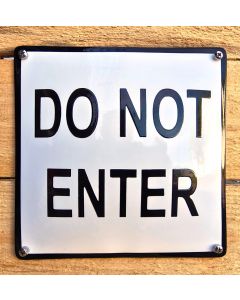 "Do not enter"