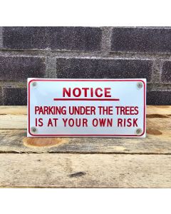 "Notice, parking under..."