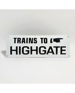 "Trains to highgate" UK enamel sign